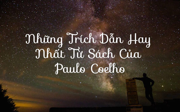 Trích dẫn sách nào nhất trong sách của Paulo Coelho