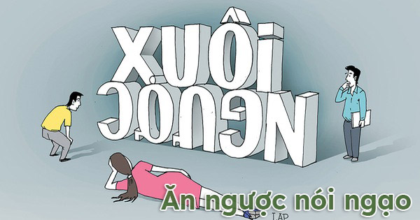 Ăn ngược nói ngạo là gì