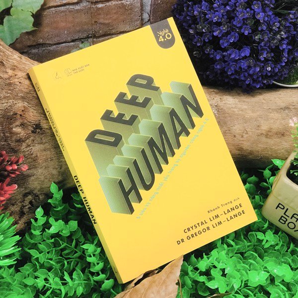 Deep Human – 5 siêu kỹ năng thiết yếu trong kỷ nguyên công nghệ 4.0