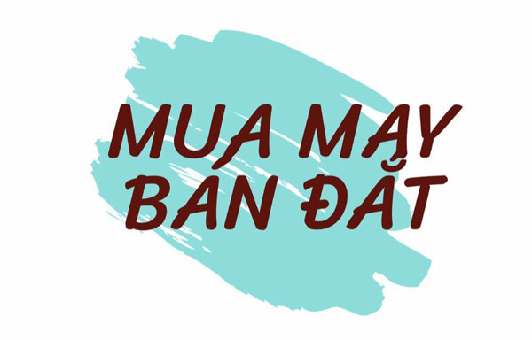 Giải thích thành ngữ “Mua may bán đắt”