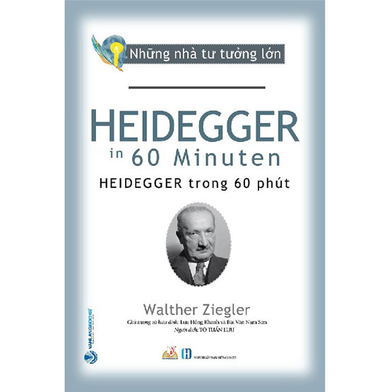 Review Sách Nhà Tư Tưởng Lớn - Heidegger Trong 60 Phút