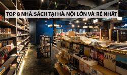Top 8 nhà sách tại Hà Nội lớn và rẻ nhất