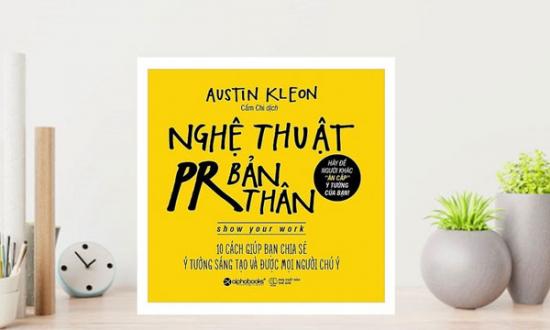 Review sách Nghệ thuật PR bản thân - Austin Kleon